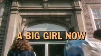 Episode 3 A Big Girl Now
