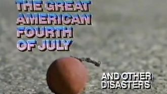 Episode 10 The Great American Fourth of July and Other Disasters
