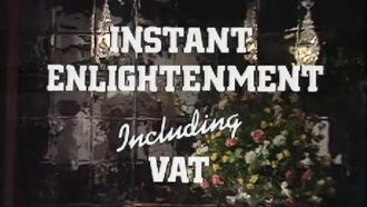 Episode 16 Instant Enlightenment Including VAT