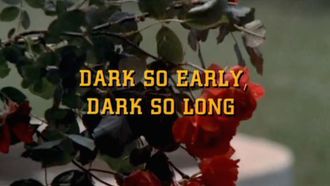 Episode 1 Dark So Early, Dark So Long