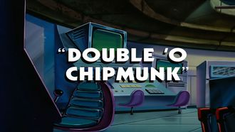 Episode 32 Double 'O Chipmunk