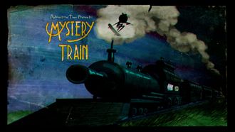 Episode 19 Mystery Train