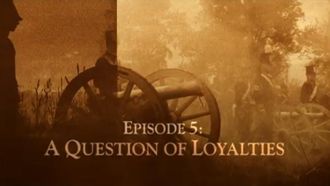 Episode 5 A Question of Loyalties