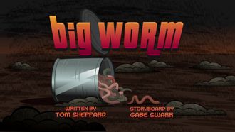 Episode 6 Big Worm/Medico Mayhem