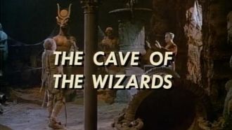 Episode 22 The Cave of the Wizards