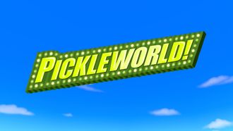 Episode 21 Pickleworld!