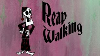 Episode 6 Reap Walking