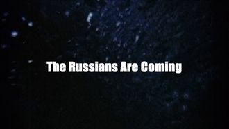 Episode 2 The Russians Are Coming!