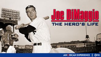 Episode 14 Joe DiMaggio: The Hero's Life
