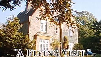 Episode 3 A Flying Visit