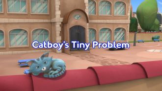 Episode 43 Catboy's Tiny Problem