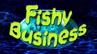 Episode 19 Fishy Business