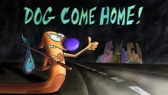Episode 27 Dog Come Home!
