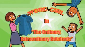 Episode 10 The Ordinary, Extraordinary Botsfords/The Penny, the Pony, and the Pirate