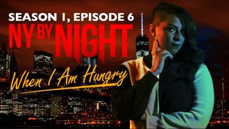 Episode 6 When I Am Hungry