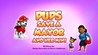 Episode 41 Pups Save a Mayor and Her Mini