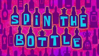 Episode 20 Spin the Bottle