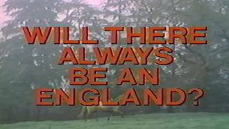 Episode 18 Will There Always Be an England?