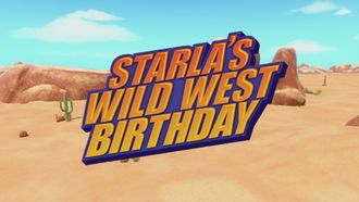 Episode 10 Starla's Wild West Birthday
