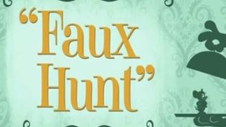 Episode 16 Faux Hunt