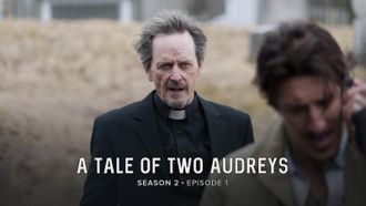 Episode 1 A Tale of Two Audreys