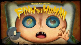 Episode 1 Finn the Human