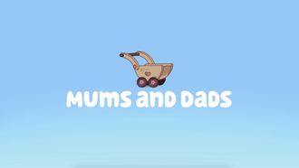 Episode 41 Mums and Dads