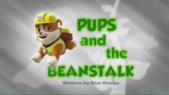 Episode 44 Pups and the Beanstalk