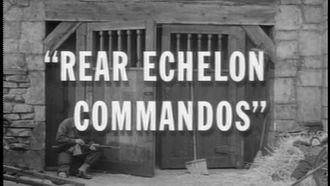 Episode 2 Rear Echelon Commandos