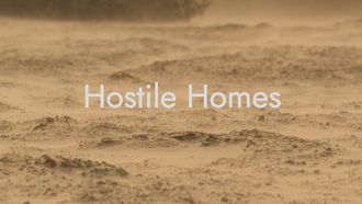 Episode 7 Hostile Homes