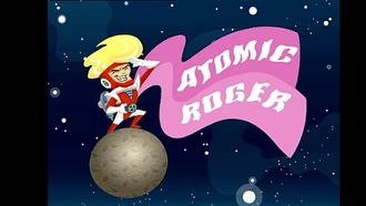 Episode 1 Atomic Roger