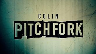 Episode 8 Colin Pitchfork