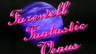 Episode 13 Farewell Fantastic Venus
