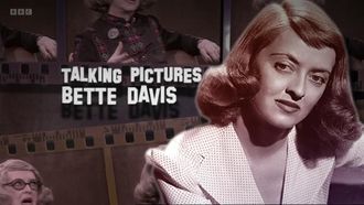 Episode 1 Bette Davis: Talking Pictures