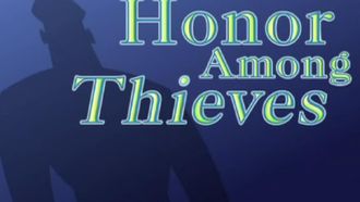 Episode 7 Honor Among Thieves