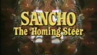 Episode 15 Sancho, the Homing Steer: Sancho on the Rancho... and Elsewhere