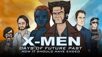 Episode 3 How X-Men: Days of Future Past Should Have Ended