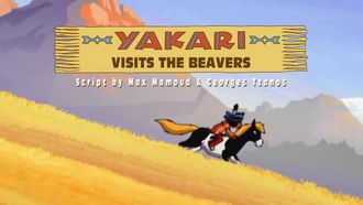 Episode 15 Yakari Visits the Beavers