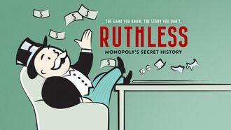 Episode 3 Ruthless: Monopoly's Secret History