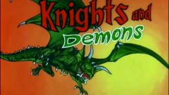 Episode 11 Knights & Demons