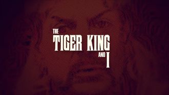 Episode 8 The Tiger King and I