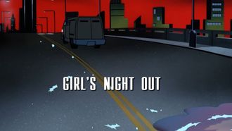 Episode 7 Girl's Night Out