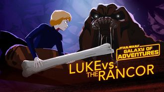 Episode 30 Luke vs. the Rancor - Wrath of the Rancor