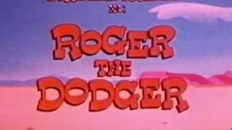 Episode 10 Roger the Dodger