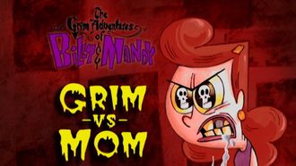 Episode 10 Grim vs. Mom