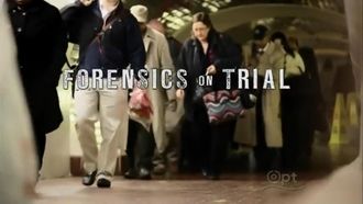Episode 13 Forensics on Trial