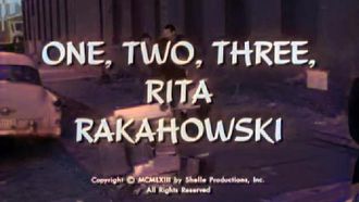 Episode 32 One, Two, Three, Rita Rakahowski
