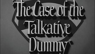 Episode 3 The Case of the Talkative Dummy