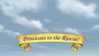 Episode 12 Princesses to the Rescue!