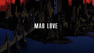 Episode 11 Mad Love
